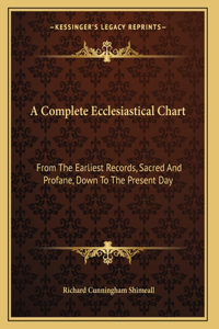 A Complete Ecclesiastical Chart