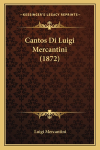 Cantos Di Luigi Mercantini (1872)