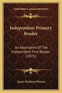 Independent Primary Reader