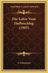 Lehre Vom Hufbeschlag (1905)