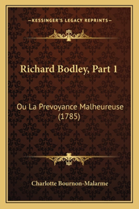 Richard Bodley, Part 1