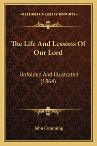 Life And Lessons Of Our Lord