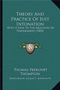 Theory And Practice Of Just Intonation