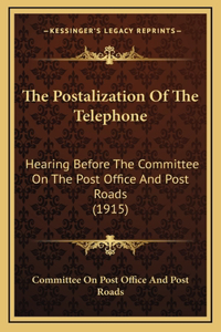 The Postalization Of The Telephone