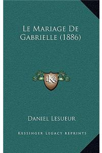 Le Mariage De Gabrielle (1886)