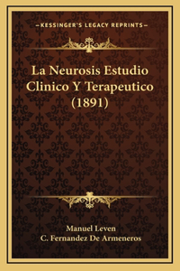 Neurosis Estudio Clinico Y Terapeutico (1891)