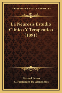 Neurosis Estudio Clinico Y Terapeutico (1891)