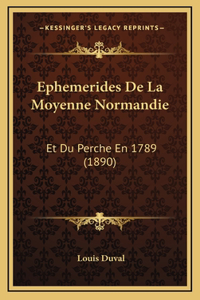 Ephemerides De La Moyenne Normandie