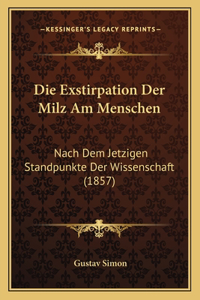 Die Exstirpation Der Milz Am Menschen