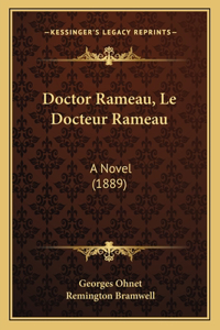 Doctor Rameau, Le Docteur Rameau