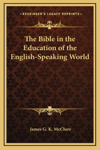 The Bible in the Education of the English-Speaking World