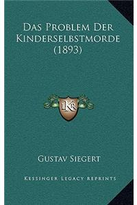 Das Problem Der Kinderselbstmorde (1893)