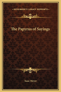 The Papyrus of Sayings