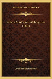 Album Academiae Vitebergensis (1841)