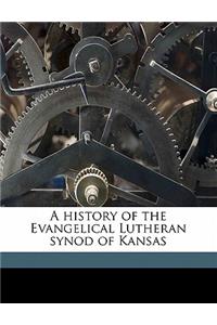 A History of the Evangelical Lutheran Synod of Kansas