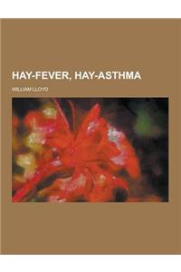 Hay-Fever, Hay-Asthma