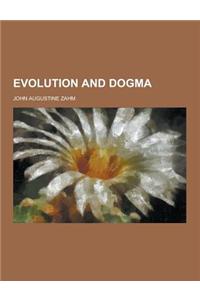 Evolution and Dogma