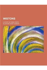 Wistons; A Story in Three Parts