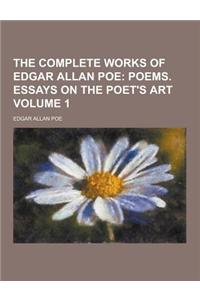 The Complete Works of Edgar Allan Poe Volume 1
