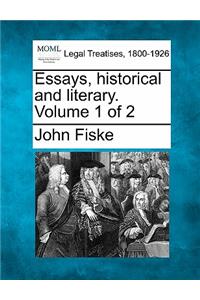 Essays, Historical and Literary. Volume 1 of 2