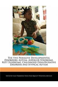 The Five Pervasive Developmental Disorders