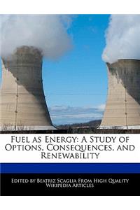 Fuel as Energy