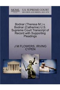 Bodnar (Theresa M.) V. Bodnar (Catherine) U.S. Supreme Court Transcript of Record with Supporting Pleadings