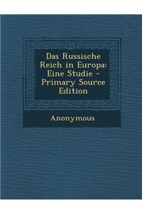 Das Russische Reich in Europa: Eine Studie