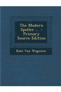 The Modern Speller ...