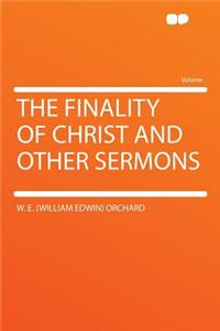 The Finality of Christ and Other Sermons