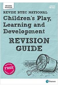 Pearson REVISE BTEC National Children's Play, Learning and Development Revision Guide