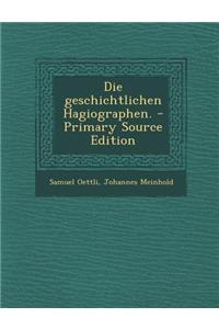 Die Geschichtlichen Hagiographen.