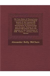 Old Time Notes of Pennsylvania