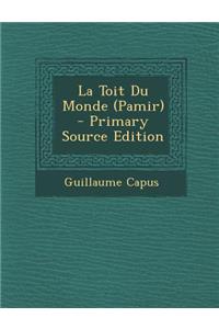 La Toit Du Monde (Pamir)
