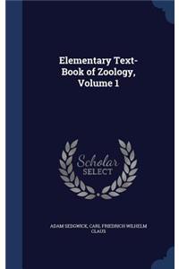 Elementary Text-Book of Zoology, Volume 1