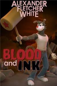 Blood and Ink