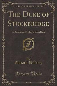 The Duke of Stockbridge