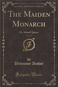 The Maiden Monarch, Vol. 2 of 2