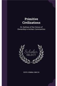 Primitive Civilizations