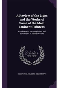Review of the Lives and the Works of Some of the Most Eminent Painters
