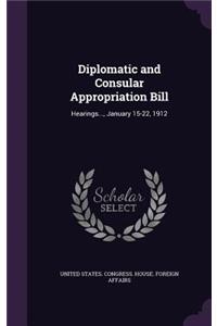 Diplomatic and Consular Appropriation Bill