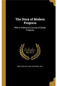 The Story of Modern Progress