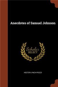 Anecdotes of Samuel Johnson