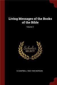 Living Messages of the Books of the Bible; Volume 1