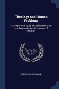 THEOLOGY AND HUMAN PROBLEMS: A COMPARATI