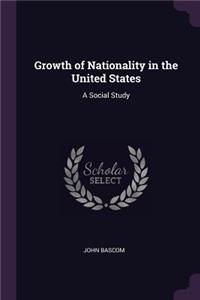 Growth of Nationality in the United States