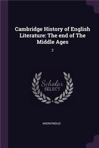 Cambridge History of English Literature: The end of The Middle Ages: 2