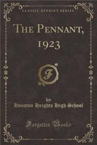 The Pennant, 1923 (Classic Reprint)