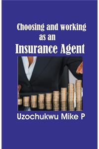 Choosing and Working as an Insurance Agent