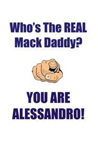 ALESSANDRO IS THE REAL MACK DADDY AFFIRMATIONS WORKBOOK Positive Affirmations Workbook Includes